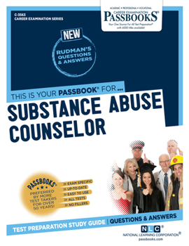 Paperback Substance Abuse Counselor (C-3563): Passbooks Study Guide Volume 3563 Book