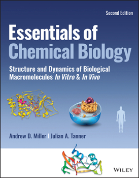 Paperback Essentials of Chemical Biology: Structures and Dynamics of Biological Macromolecules in Vitro and in Vivo Book