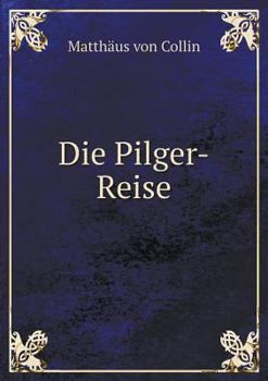 Paperback Die Pilger-Reise [German] Book