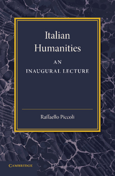 Paperback Italian Humanities: An Inaugural Lecture Book