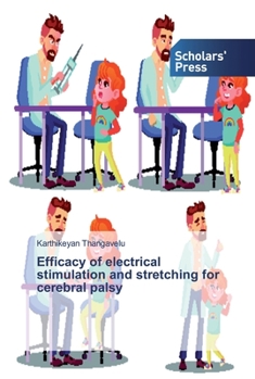 Paperback Efficacy of electrical stimulation and stretching for cerebral palsy Book