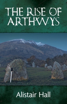 Paperback The Rise of Arthwys Book