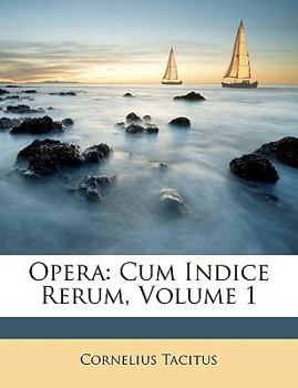 Paperback Opera: Cum Indice Rerum, Volume 1 [Latin] Book