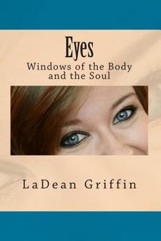 Paperback Eyes: Windows of the Body and the Soul Book