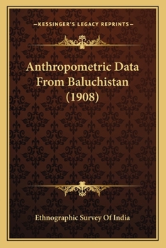 Paperback Anthropometric Data From Baluchistan (1908) Book