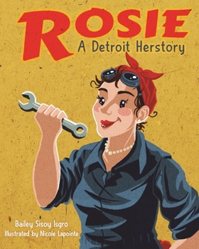Hardcover Rosie, a Detroit Herstory Book