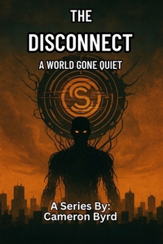 The Disconnect Book One: A World Gone Quiet