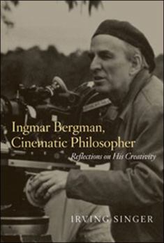 Paperback Ingmar Bergman, Cinematic Philosopher: Reflections on His Creativity Book