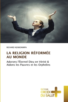 Paperback La Religion Réformée Au Monde [French] Book