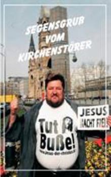 Paperback Segensgruß vom Kirchenstörer [German] Book