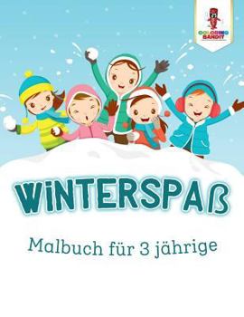 Paperback Winterspaß: Malbuch für 3 Jährige [German] Book