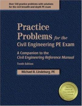 Paperback Practice Problems for the Civil Engineering PE Exam: A Companion to the Civil Engineering Reference Manual Book
