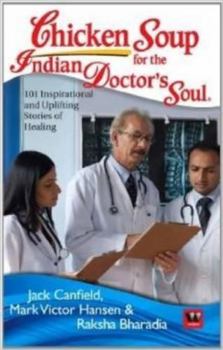 Paperback Chicken Soup for the Indian Doctors Soul Book