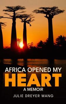 Paperback Africa Opened My Heart: A Memoir Book