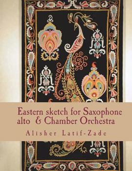 Paperback Eastern sketch: for saxophone (Alto) and Chamber Orchestra Book