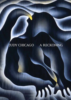 Paperback Judy Chicago: A Reckoning Book