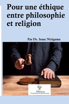 Paperback Pour une éthique entre philosophie et religion [French] Book