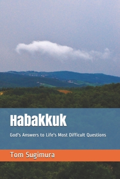 Paperback Habakkuk: God's Answers to Life's Most Difficult Questions Book