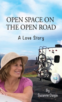 Hardcover Open Space on the Open Road: A Love Story Book