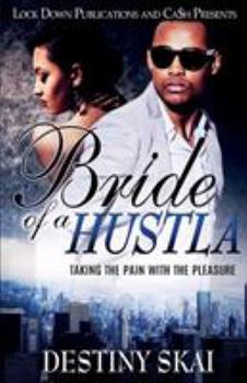 Paperback Bride of a Hustla: Taking The Pain With The Pleasure Book