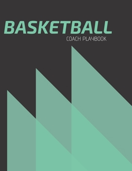 Basketball Coach Notebook: Basketball Journals with Blank Court Pages, Diagrams, Notes Best Gift for Teachers (Wonsky)