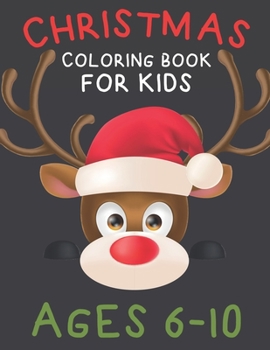 Paperback Christmas Coloring Book For Kids Ages 6-10: 50 Christmas Coloring Pages for Kids Ages 4-12 Book