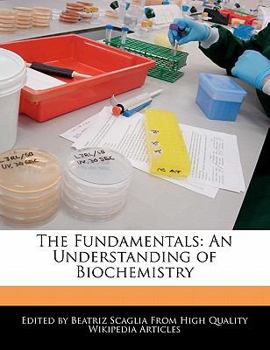 Paperback The Fundamentals: An Understanding of Biochemistry Book