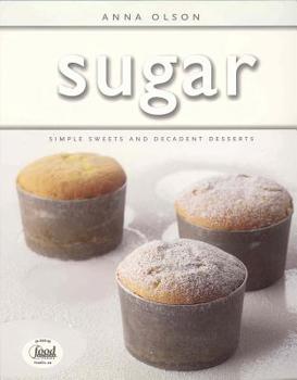 Paperback Sugar: Simple Sweets and Decadent Desserts Book