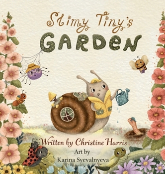 Hardcover Slimy Tiny's Garden Book