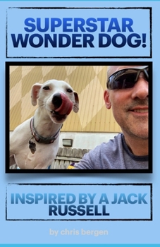 Paperback Superstar Wonder Dog! Inspired by a Jack Russell Book