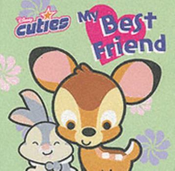 Paperback My Best Friend (Disney Cuties) Book