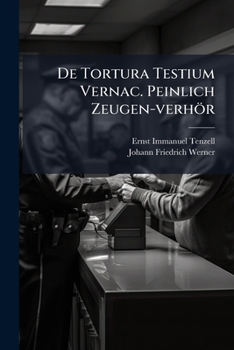 Paperback De Tortura Testium Vernac. Peinlich Zeugen-verhör [Italian] Book