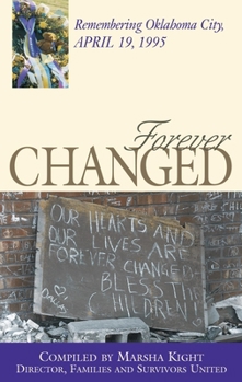Hardcover Forever Changed: Remembering Oklahoma City, April 19, 1995 Book