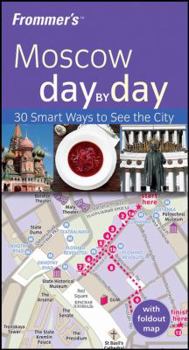 Paperback Frommer's Moscow Day by Day (Frommer's Day by Day - Pocket) Book