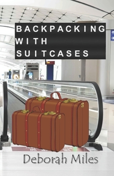 Paperback Backpacking With Suitcases Book