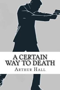 Paperback A Certain Way to Death: Sector Three #5 Book