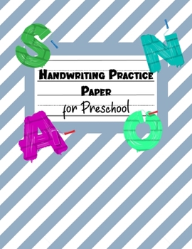 Handwriting Practice Paper for Preschool: Alphabet Handwriting Practice workbook for kids: Preschool writing Workbook with Sight words for Pre K, ... and Kids Ages 3-5. ABC print handwriting book