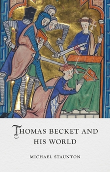 Hardcover Thomas Becket and His World Book