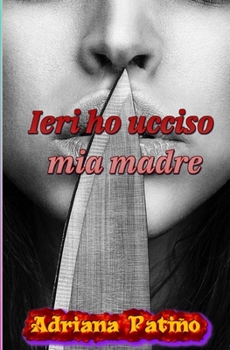 Paperback Ieri ho ucciso mia madre [Italian] Book