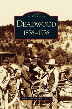 Hardcover Deadwood: 1876-1976 Book