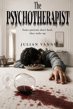 Paperback The Psychotherapist: Some patients don't heal, they wake up Book