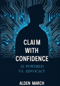 Paperback Claim With Confidence: AI-Powered VA Advocacy Book