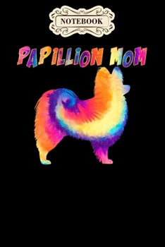Notebook: Tie dye papillion mom dog lover hippie gifts mothers day Notebook, mother's day  gifts, mom birthday gifts, mothers day gift from daughter, son, for mom , daughter ,6" x 9"/Notebook