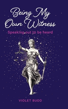 Hardcover Being My Own Witness: Speaking out to be heard Book