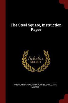 The Steel Square, Instruction Paper