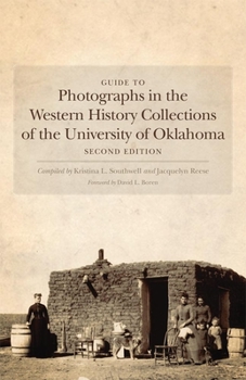 Paperback Guide to Photographs in the Western History Collections of the University of Oklahoma Book