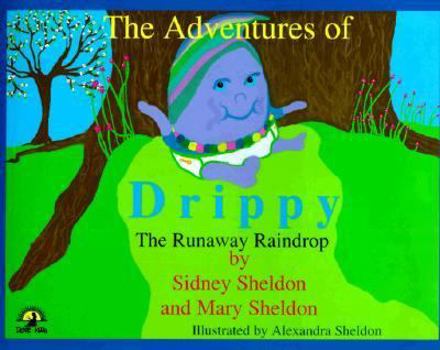 Hardcover Adventures of Drippy: The Runaway Raindrop Book