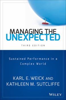 Hardcover Managing the Unexpected: Sustained Performance in a Complex World Book