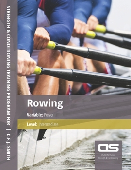 Paperback DS Performance - Strength & Conditioning Training Program for Rowing, Power, Intermediate Book