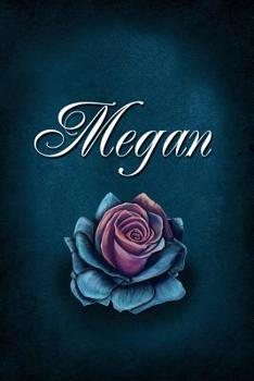 Paperback Megan: Personalized Name Journal, Lined Notebook with Beautiful Rose Illustration on Blue Cover Book